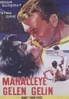 plakat filmu Mahalleye gelen gelin