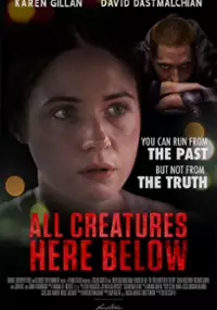 Plakat filmu All Creatures Here Below