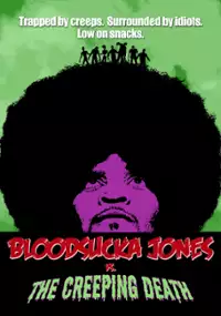 Plakat filmu Bloodsucka Jones vs. The Creeping Death