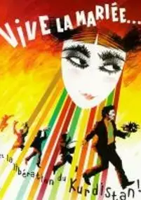 Plakat filmu Vive la mariée... et la libération du Kurdistan