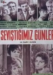 Plakat filmu Sevistigimiz günler