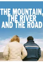plakat filmu The Mountain, the River and the Road