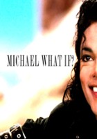 plakat filmu Michael Jackson What If?