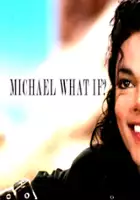 plakat filmu Michael Jackson What If?