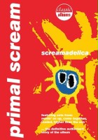 plakat filmu Klasyczne albumy rocka – Primal Scream – „Screamadelica”
