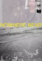 plakat filmu Nowhere Near