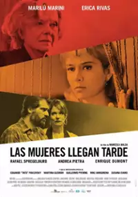 Plakat filmu Las Mujeres llegan tarde