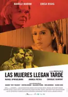 plakat filmu Las Mujeres llegan tarde