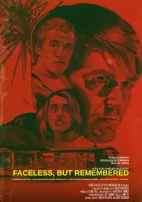 Plakat filmu Faceless, But Remembered