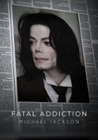 plakat filmu Fatal Addiction: Michael Jackson