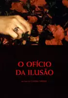 Cl&aacute;udia Varej&atilde;o / O Ofício da Ilusão