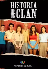 Plakat serialu Historia de un clan