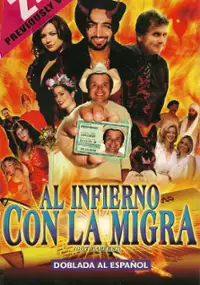 Plakat filmu Al infierno con la migra