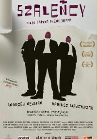 Szaleńcy (2007) plakat