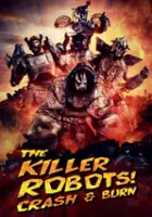Mike McGowan / The Killer Robots! Crash and Burn