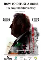 plakat filmu How to Defuse a Bomb: The Project Children Story