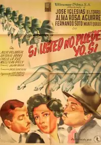 Plakat filmu Si usted no puede, yo sí