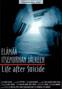 Plakat filmu Elämää itsemurhan jälkeen