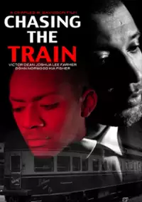 Plakat filmu Chasing the Train