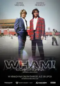 Plakat filmu Wham! 10 Days in China