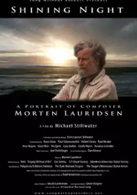 Plakat filmu Shining Night: A Portrait of Composer Morten Lauridsen