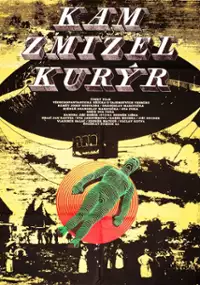 Plakat filmu Kam zmizel kurýr