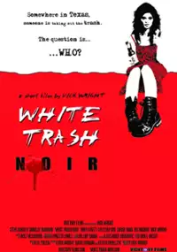 Plakat filmu White Trash Noir