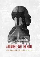 plakat filmu A Genius Leaves the Hood: The Unauthorized Story of Jay Z