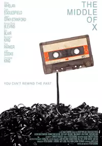 Plakat filmu The Middle of X