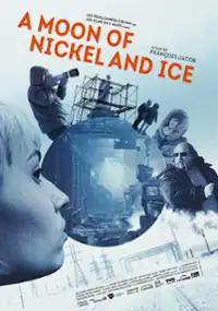 Plakat filmu A Moon of Nickel and Ice