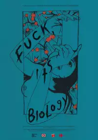 Plakat filmu Fuck, it’s Biology