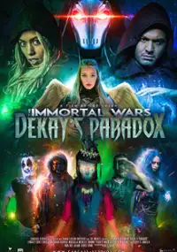 Plakat filmu The Immortal Wars: Dekay's Paradox