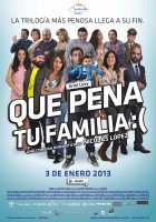 plakat filmu Qué pena tu familia