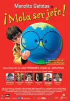 Manuel Nebreda / Manolito Gafotas en &iexcl;Mola ser jefe!