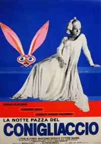 Plakat filmu La Notte pazza del conigliaccio