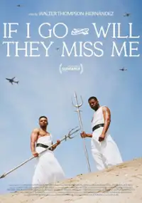 Plakat filmu If I Go Will They Miss Me