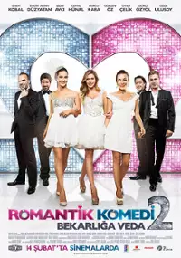 Plakat filmu Romantik komedi 2: Bekarliga veda