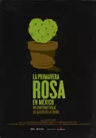 plakat filmuPrimavera Rosa en México