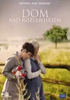 plakat filmuDom nad rozlewiskiem