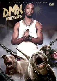 Plakat filmu DMX: Unleashed - Unauthorized