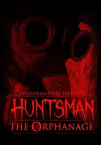 Plakat gry Huntsman: The Orphanage
