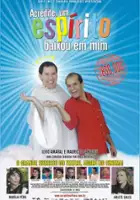 plakat filmu Acredite, um Espírito Baixou em Mim