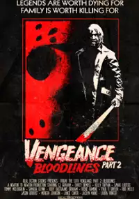 Plakat filmu Friday the 13th Vengeance 2: Bloodlines