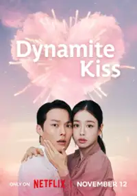 Plakat serialu Wybuchowy pocałunek