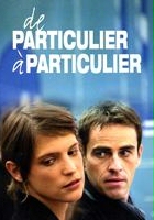 plakat filmu De Particulier à Particulier