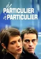 plakat filmu De Particulier à Particulier