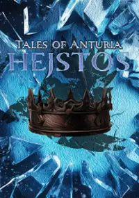 Plakat gry Tales of Anturia: Hejstos