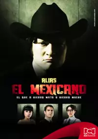 Plakat serialu Alias el Mexicano