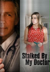 Stalked by My Doctor