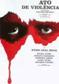 Plakat filmu Ato de Violência